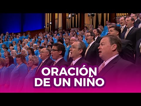 Oración de un niño - Coro del Tabernáculo