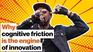 Rap battles: Why cognitive friction is the engine of innovation