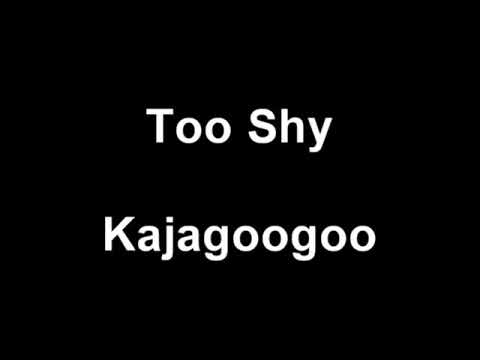 Kajagoogoo - Too Shy - Lyrics