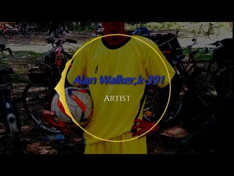 alan Walker,k-391 Dj remix song