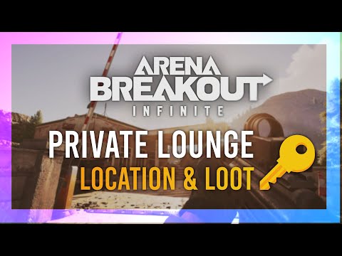 Private Lounge Key | Location + LOOT Guide | Arena Breakout: Infinite | Armory Keys Season 1