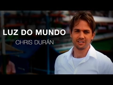 VIDEOCLIPE OFICIAL " Luz do Mundo "- Chris Duran