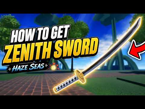 How to GET ZENITH SWORD in HAZE SEAS Roblox