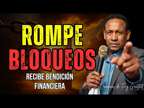 ORACIÓN PODEROSA: ROMPE BLOQUEOS Y ACTIVA BENDICIÓN FINANCIERA