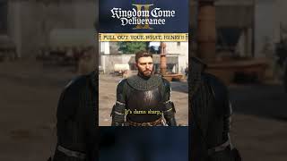 I don&#39;t think he meant it like that, Henry! | Kingdom Come: Deliverance 2 #kcd2