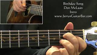 How To Play Don McLean Birthday Song (intro only)