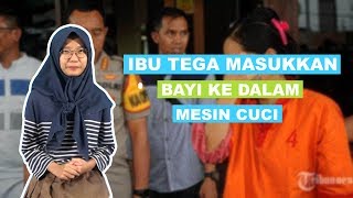 WOW TODAY: Ibu di Palembang Tega Masukkan Bayinya ke Mesin Cuci