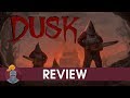 DUSK Review