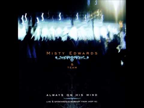 Misty Edwards- Baptize My Heart