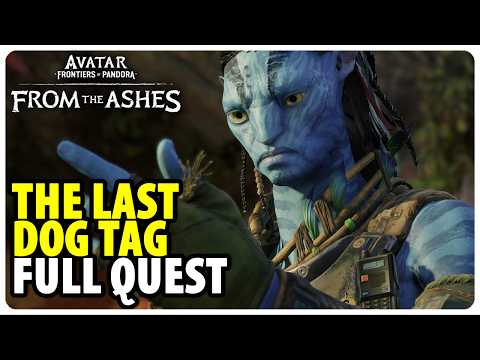 The Last Dog Tag - Full Quest Walkthrough | Avatar Frontiers of Pandora DLC