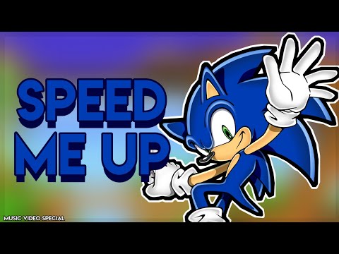 Sonic SMV - Speed Me Up | MV Special