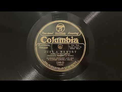 Just A Memory - Harold Leonard and His Waldorf-Astoria Orch - 1927