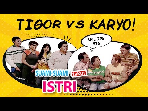 Tigor VS Karyo | Suami Suami Takut Istri Eps 376 Part 1