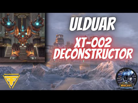 WotLK Ulduar: XT-002 Deconstructor - Boss Guide, Tips & Tricks