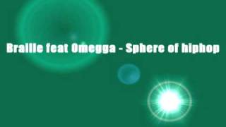 Braille feat Omegga - Sphere of hiphop