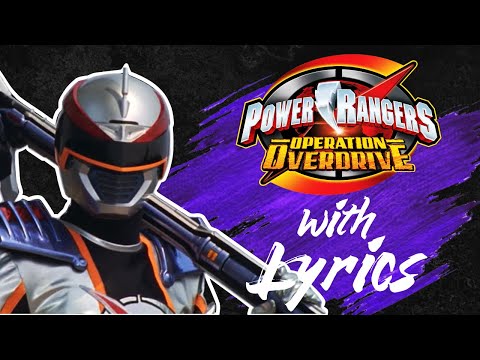 Power Rangers Operation Overdrive Theme Song with Lyrics!