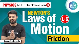 Best Explanation of Friction By Devendra Sir | L-6| B2E Learning | Physics | NEET | JEE