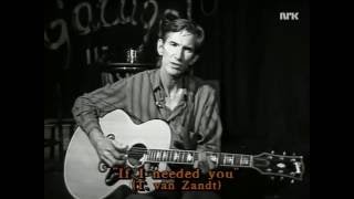 Townes Van Zandt, Interview about Doc Watson & If I Needed You (Oslo, N, 1992)