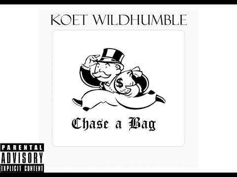 Chasing The Bag - Koet Wildhumble (Skeleton Remix)