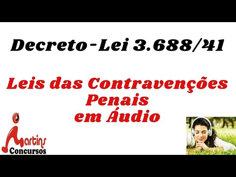 ✅Decreto-Lei 3.688/41 Lei das Contravenções Penais em Áudio❗️