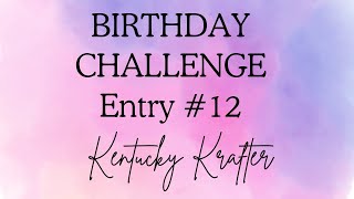 Birthday GiveAway - Entry 12