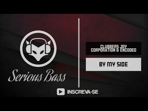 Clubbers Joy Corporation & Encoded - By My Side (Original Mix)