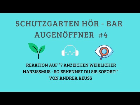 🎧 Schutzgarten Hör-Bar: Augenöffner #4 – Reaktion 7 Anzeichen für weiblichen Narzissmus von A. Reuss
