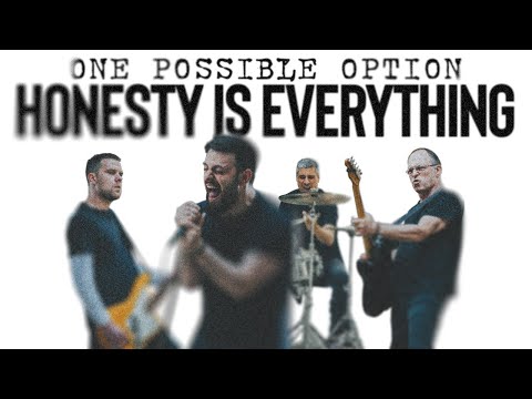 One Possible Option - Honesty is Everything (Official Music Video)