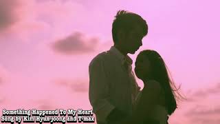 Download lagu Something Happened To My Heart Slowed   Reverb (Ost Boys Over Flowers) - Kim Hyun-Joong and T-max mp3