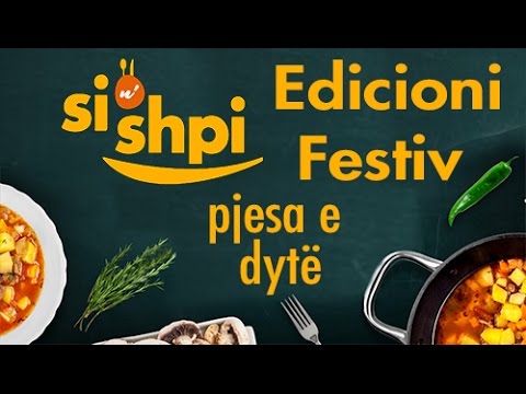 Si n'shpi Edicioni Festiv - 31 12 2016 - Pjesa e Dytë