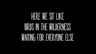 Birds in the Wilderness - lyrics