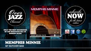 Memphis Minnie - My Butcher Man (1934)