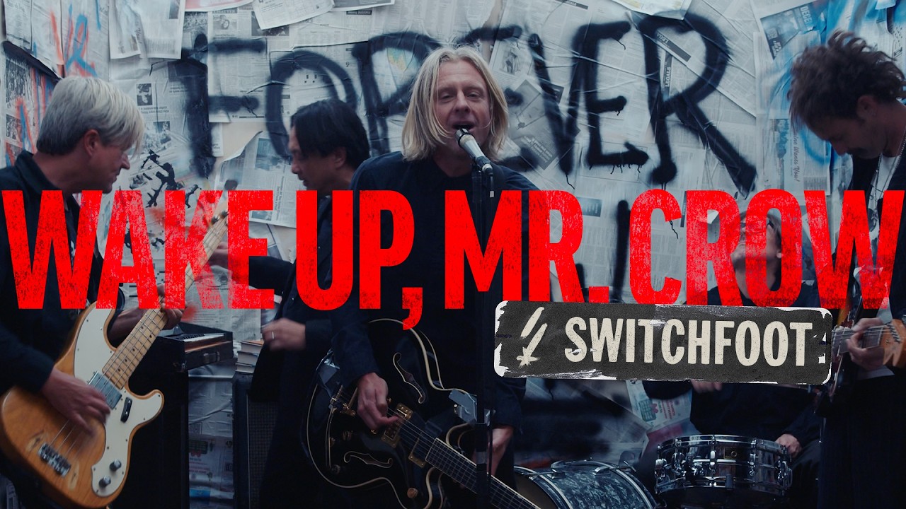 Switchfoot - Wake Up, Mr. Crow