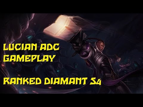 Gameplay Lucian AD Carry Ranked Diamant S4 FR