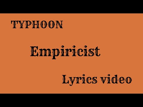 Typhoon - Empiricist (Lyrics video)
