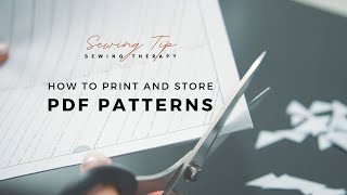 How to print and store PDF pattern | Sewing Therapy Tips & Tricks