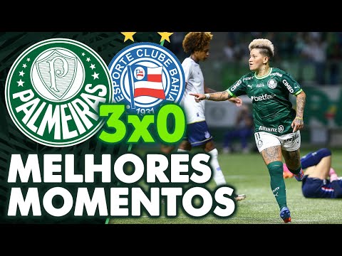 PALMEIRAS 3 X 0 BAHIA | GOLS DO BRASILEIRÃO FEMININO 2023