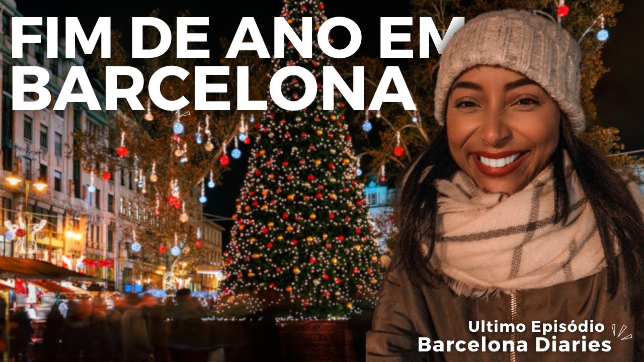 VLOG entre NATAL e ANO NOVO em BARCELONA