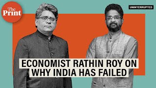 ‘How can governments that can’t even manage traffic give economic prosperity?’: Economist Rathin Roy