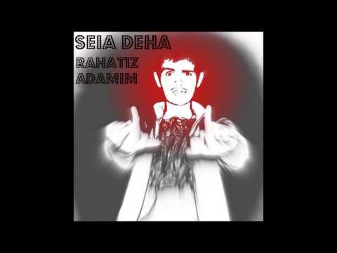 Seia Deha ft. Negru  - Rahatız Adamım (2016)