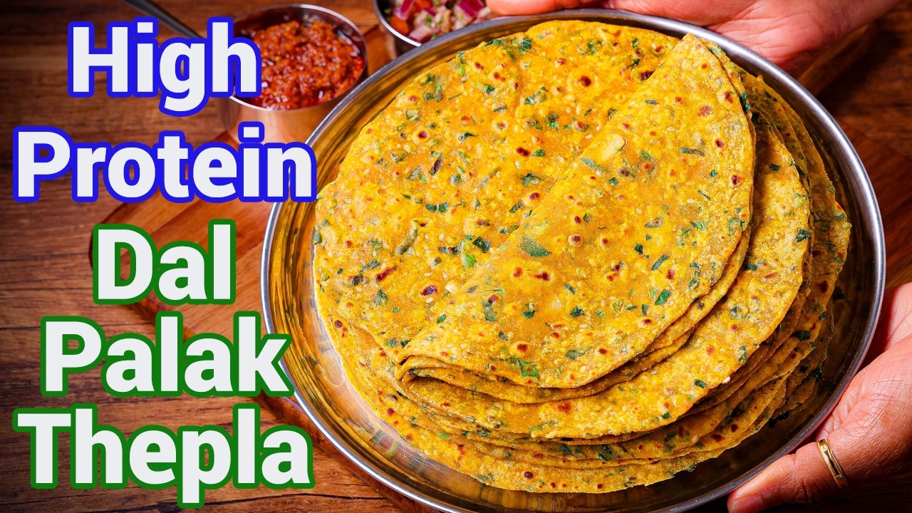 High Protein Dal Palak Thepla Recipe - Protein Rich Roti for Kids | Travel Friendly Healthy Roti