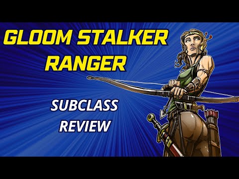 Gloom Stalker Ranger 5e: Subclass Review