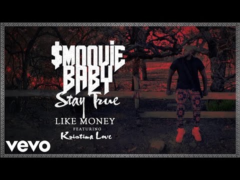 Smoovie Baby - Like Money (Audio) ft. Kristina Love