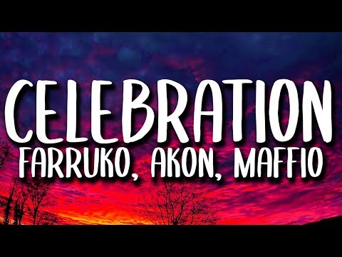 Farruko, Akon, Maffio - Celebration (Letra/Lyrics) ft. Ky-Mani Marley