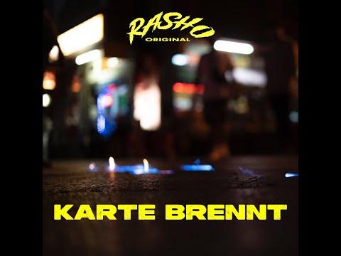 RASHO - KARTE BRENNT (OFFICIAL VIDEO)