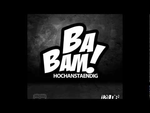 HOCHANSTAENDIG - BA BAM (120dB Promo Teaser)