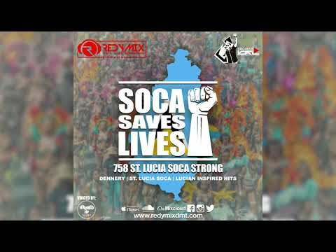 St Lucia Soca Mix 2020 || St Lucia Soca Saves Lives 2020 || Redymix DMT