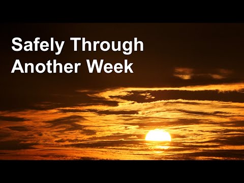 Safely Through Another Week (AMAZING a cappella hymn)