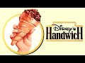 The Handwich: Disney's Failed Sandwich of the Future