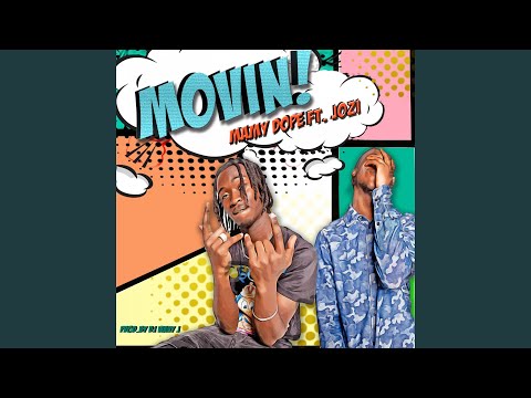 Movin (feat. Jozi)